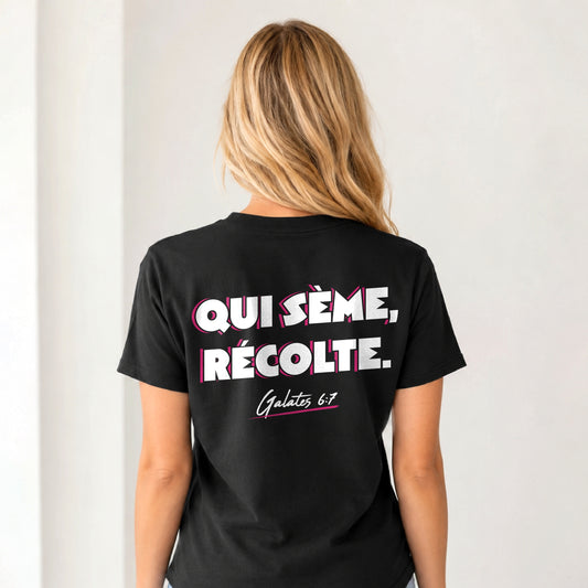 T-shirt "Qui sème, récolte"